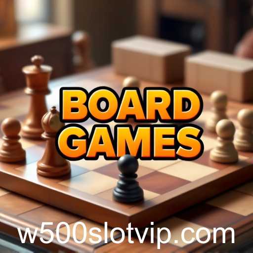 Exploring the Fascinating World of Board Games on w500slot